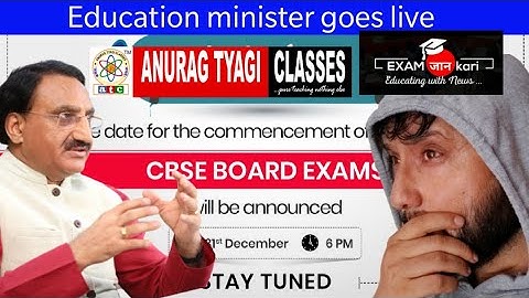 Education Minister Goes Live | CBSE Datesheet 2021 Announcement | Anurag Tyagi Classes
