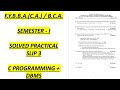 F.Y.B.B.A.(C.A.)/B.C.A. SEMESTER I -SOLVED PRACTICAL SLIP 3 (C-PROGRAMMING AND DBMS)@aishashaikh2717