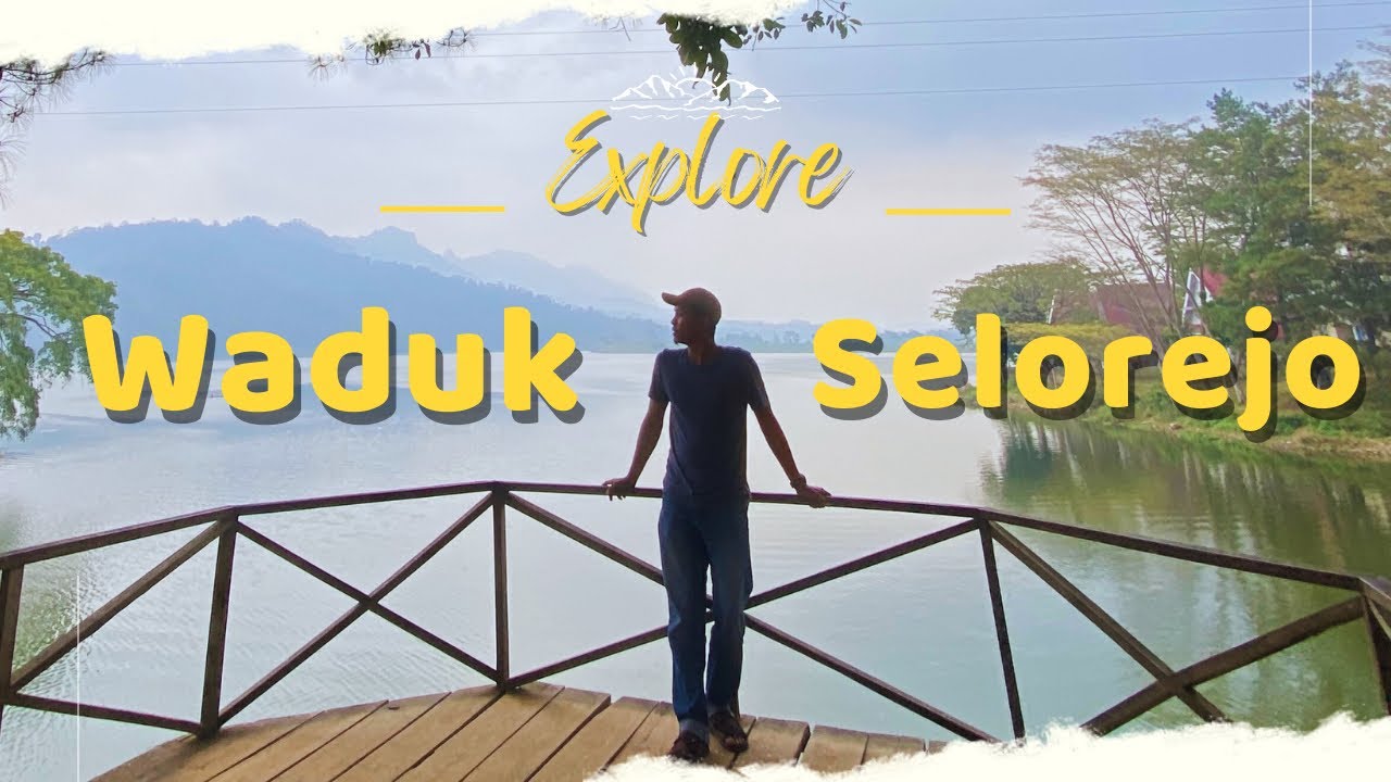 Explore Waduk Selorejo - Ngantang (Naik Perahu, Jembatan Gantung, Memancing, Camping)