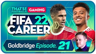 MAN UTD FIFA 22 Career Mode Episode 21