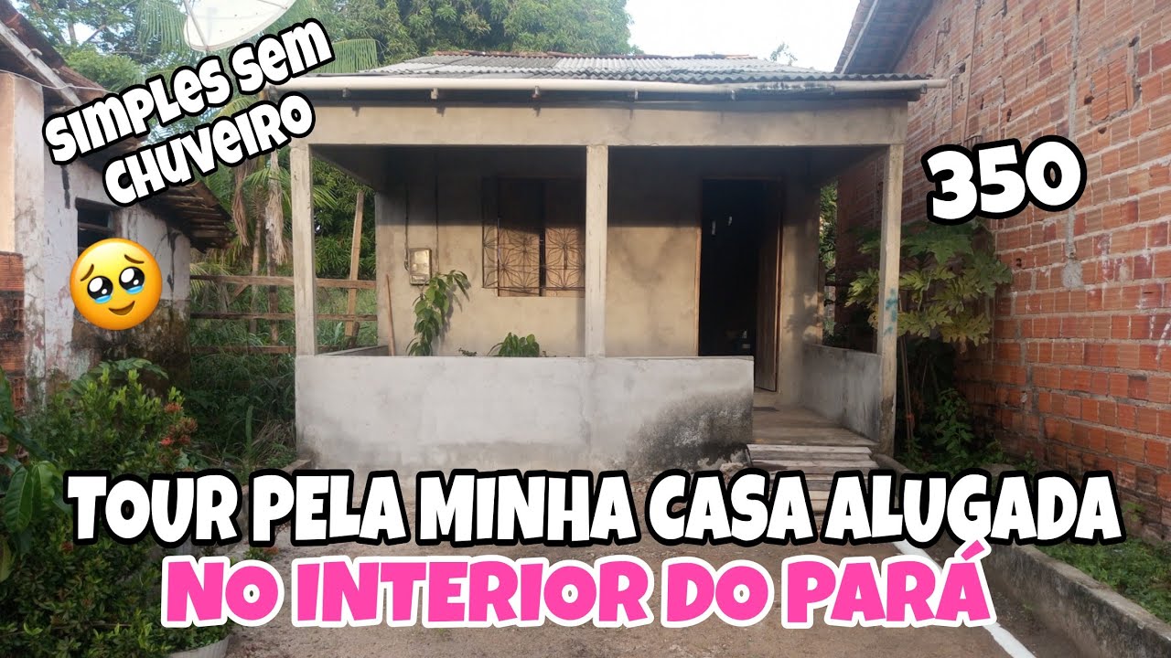 TOUR PELA MINHA CASA SIMPLES ALUGADA NO INTERIOR DO PARÁ 🏠