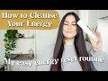 How to Cleanse Your Energy | Reset &amp; Recharge Routine