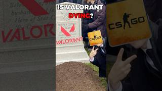 Is Valorant a dead game?