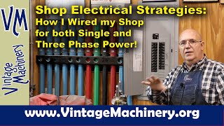 Shop Electrical Strategies: How I wired My Shop for both Single and Three Phase Power