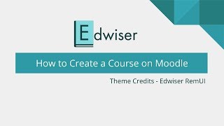 HOW TO CREATE A COURSE ON MOODLE
