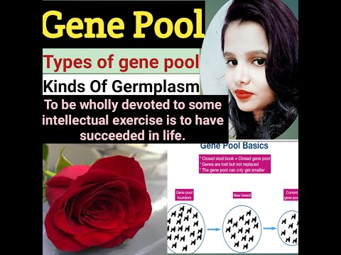 Germplasm, Gene pool and types🌾🌾🌾🌾🍂☘☘