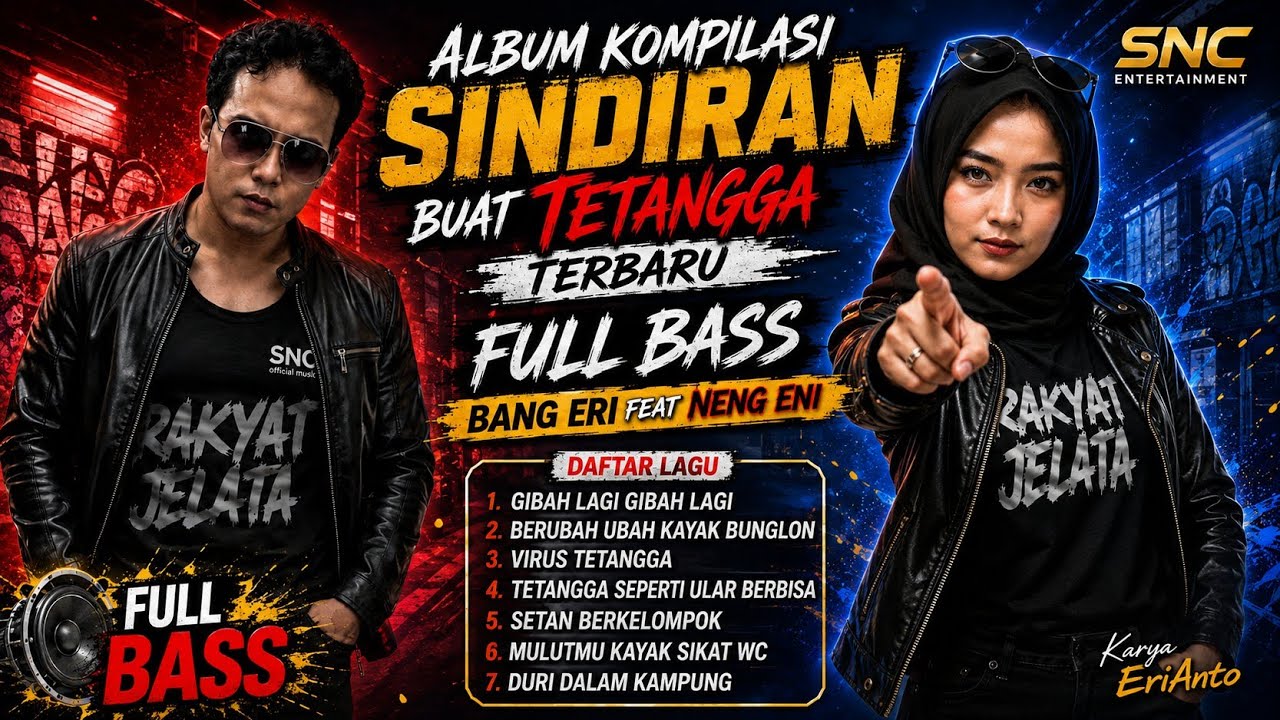 Album Kompilasi Sindiran Buat Tetangga Terbaru Full Bass | Bang Eri feat Neng Eni | 7 Lagu Sindiran
