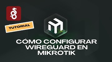 Cómo instalar y configurar VPN Wireguard en Mikrotik, Router OS v7, explicación detallada. 🔐💻