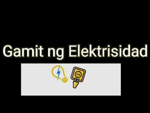 Science 3 Module 2 Lesson 4 - Gamit ng Elektrisidad