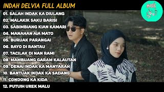 Indah Delvia Full Album || Salah Indak Ka Diulang - Malakik Saku Barisi - Lagu Minang Terbaru 2026 