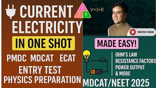 CURRENT ELECTRICITY  in One Shot || PMDC MDCAT || ECAT || Entry test || Physics  #ohmslaw #physics