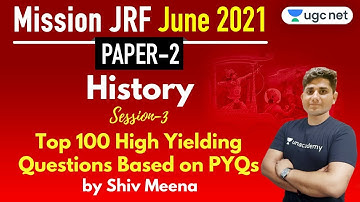 07:00 PM - JRF June 2021 Paper 2 | History by Shiv Meena | Top 100 High Yielding Questions