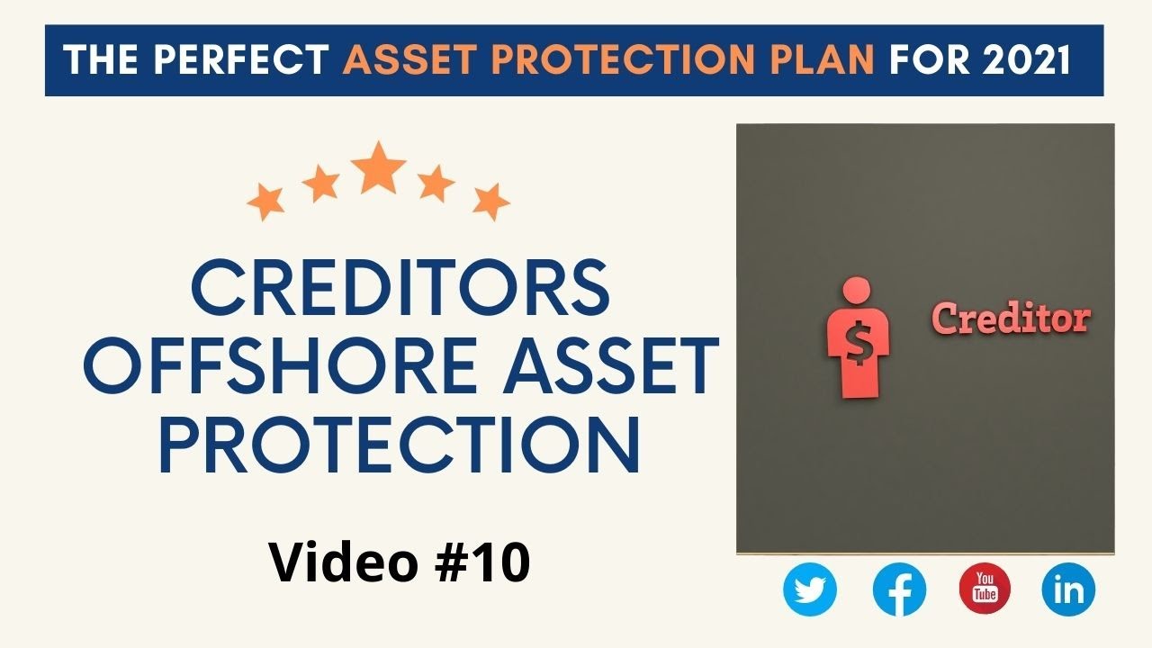 CREDITORS OFFSHORE ASSET PROTECTION