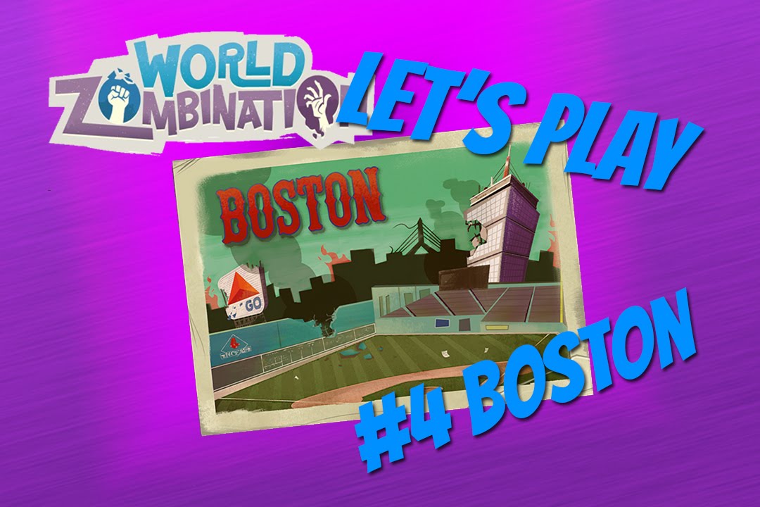 Let's Play World Zombination Ep. #4- Boston