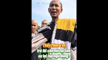 Sư Minh Tuệ: tại sao lại tập ngủ đứng?