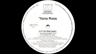 Diana Ross - Until We Meet Again (Hex Hector &amp; Mac Quayle Dub Mix)