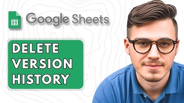 How To Delete Version History Google Sheets [2025 Guide]