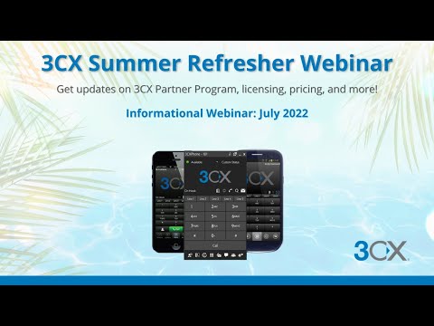 3CX Updates Refresher | Webinar July 2022