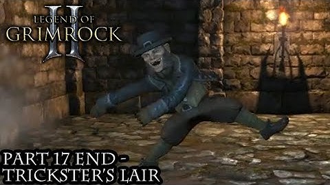 Legend of Grimrock 2 [Part 17 END - Trickster