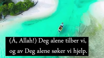 Al-Fatihah(åpningen)oversette på norskسورة الفاتحة للقارئ ناصر القطامي باللغة بالنرويجيةnorsk stemme