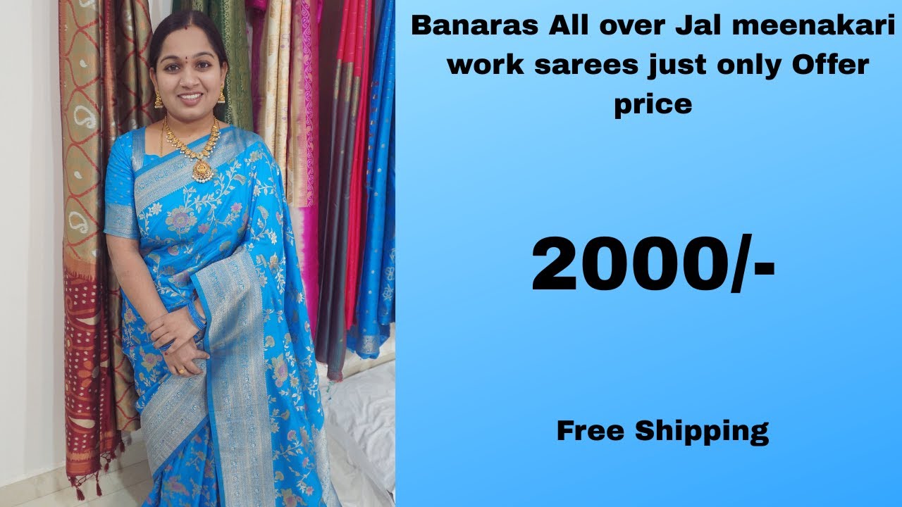 Banaras All over Jal Meenakari  work  sarees just only offer price 2000/-only if you want contact us