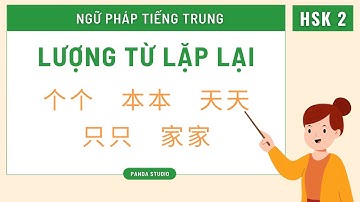 Hình thức lượng từ lặp lại trong TIẾNG TRUNG || HỌC NGỮ PHÁP TIẾNG TRUNG - HSK 2