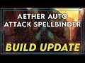 Build Update and Gameplay 1.1.9.0 || Aether Auto Attack Spellbinder With New Set is EVEN BETTER!