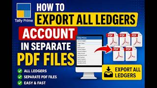 How to Export All Ledgers Account in Separate PDF Files in Tally Prime | Tally TDL