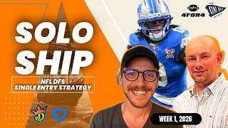 Week 1 Solo Ship - Single Entry Tournament Strategy for DraftKings & FanDuel
