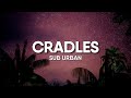 Sub Urban - Cradles (10 hours lyrics)