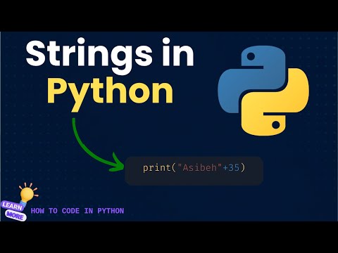 Python for Beginners | How to Work with Strings in Python | Create, Combine, Repeat, Store
