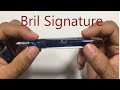 Fountain pen review  bril signature