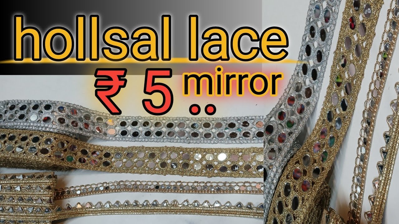 Fancy lace design mirror work lace  ......