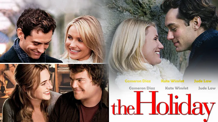 The Holiday (2006) Movie | Cameron Diaz, Kate Winslet, Jude Law, Jack Black | Review and Facts
