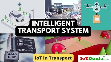 Intelligent Transport System - IoT in Transport and Traffic management - Beginners Guide | IoT Dunia