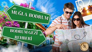 Bodrumda Gezi̇lecek Yerler I Bodrum Gezi̇ Programi