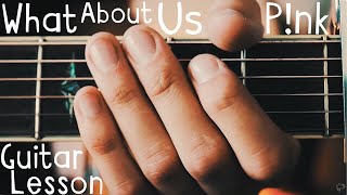 Video thumbnail of "What About Us Guitar Tutorial by Pink // What About Us Guitar Lesson for Beginner!"