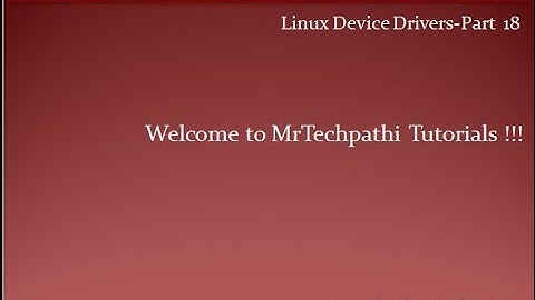 Linux Device Drivers Part 18 More on Linux Linked Lists