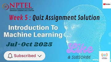 Introduction to Machine Learning NPTEL Swayam Week 5 Assignment Solution | Jul-Oct 2025 | Coder