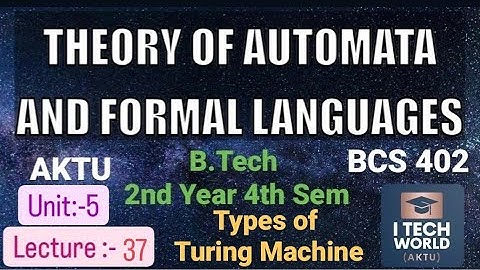 TAFL Unit :- 5 (Lec : 37) Types of Turing machine (Part 2) BCS402 B.Tech AKTU 2nd Year CSE/IT