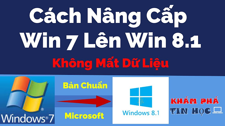 Hướng dẫn cách nâng cấp window 7 lên window 8