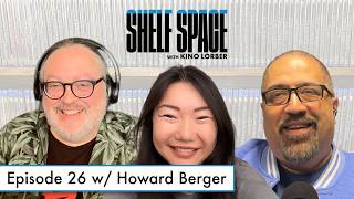 Howard Berger (filmmaker, film historian, commentator) | Shelf Space with Kino Lorber | Ep. 26 Howard Berger (filmmaker, film historian, commentator) | Shelf Space with Kino Lorber | Ep. 26
