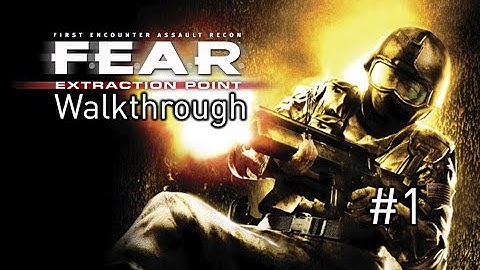 F.E.A.R. - Extraction Point Walkthrough [Part 1] - No Commentary