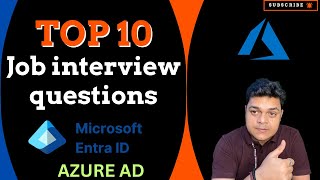 Top10 Interview Questions and Answers for Microsoft Azure AD ( Microsoft Intra ID )