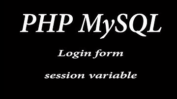 PHP MySQL Create login form and session variable