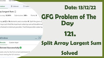 Split Array Largest Sum || C++ || GFG Daily Problem