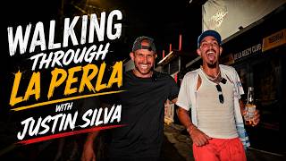 Walking through La Perla with Justin SIlva