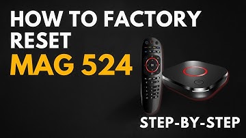 MAG 524 Factory Reset Guide | Step-by-Step Tutorial |  Mag IPTV Set-top BOX