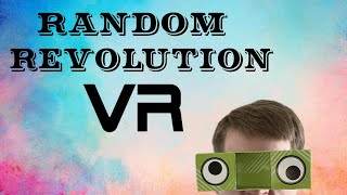 Random Revolution VR: Floptical Illusions and Catapulting Food