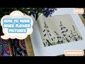 How To Make Dried Flower Pictures  | D.CHIAKI